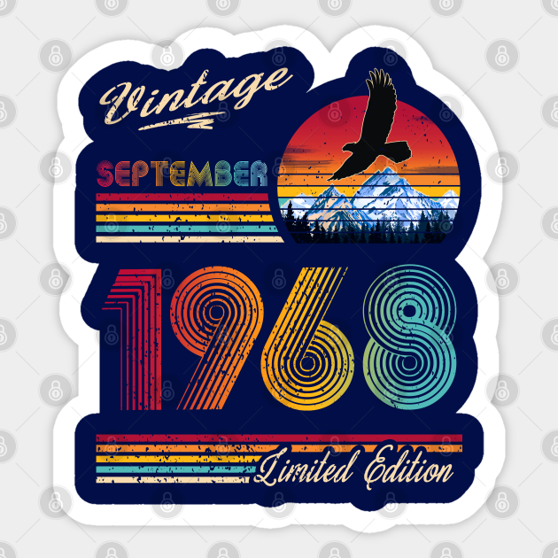 September 1968 Birthday September 1968 Sticker TeePublic